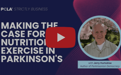 “Making the Case for Nutrition and Exercise in Parkinson’s” featuring Jerry Hurtubise