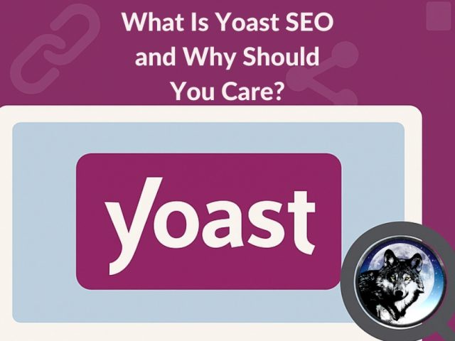 What Is Yoast and Why Should You Care?